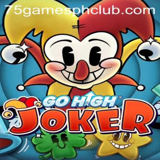 Discover the Excitement of GoHighJoker at 75gamesph.club