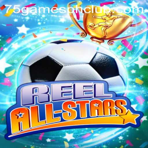 Discover the Thrill of ReelAllStars on 75gamesph.club